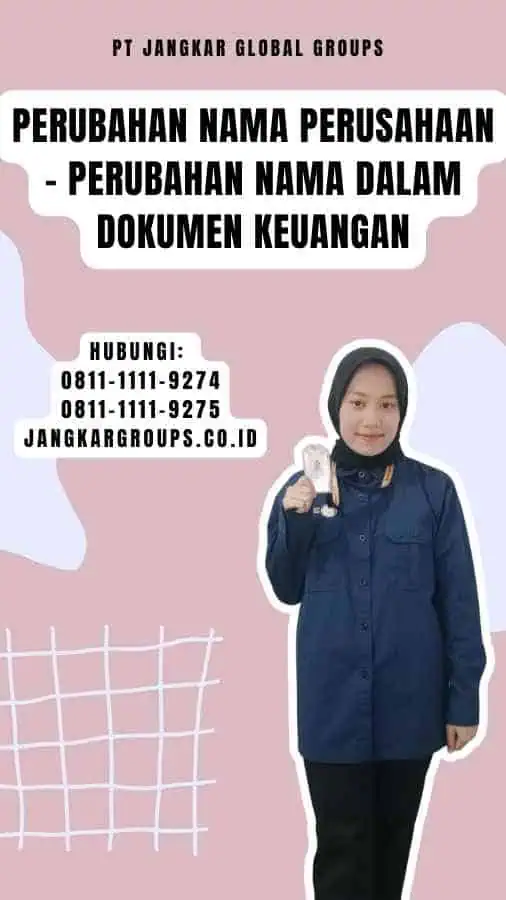 Perubahan Nama Perusahaan - Perubahan Nama Dalam Dokumen Keuangan