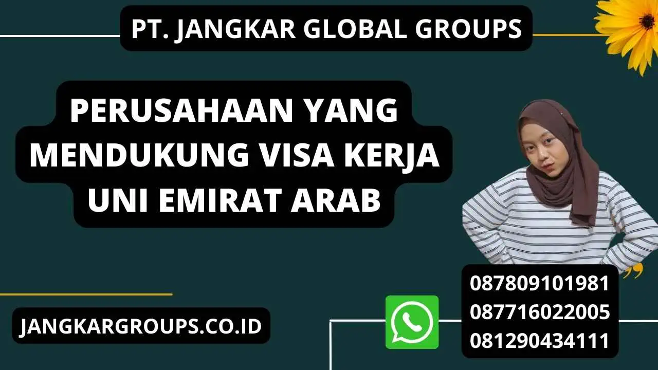 Perusahaan Yang Mendukung Visa Kerja Uni Emirat Arab