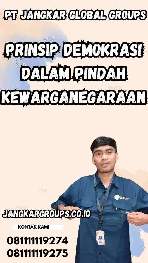 Prinsip Demokrasi dalam Pindah Kewarganegaraan