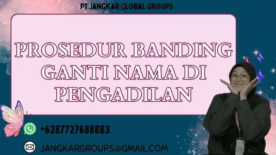 Prosedur Banding Ganti Nama Di Pengadilan