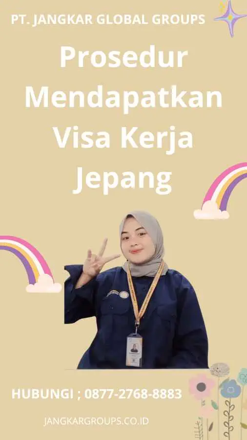 Prosedur Mendapatkan Visa Kerja Jepang