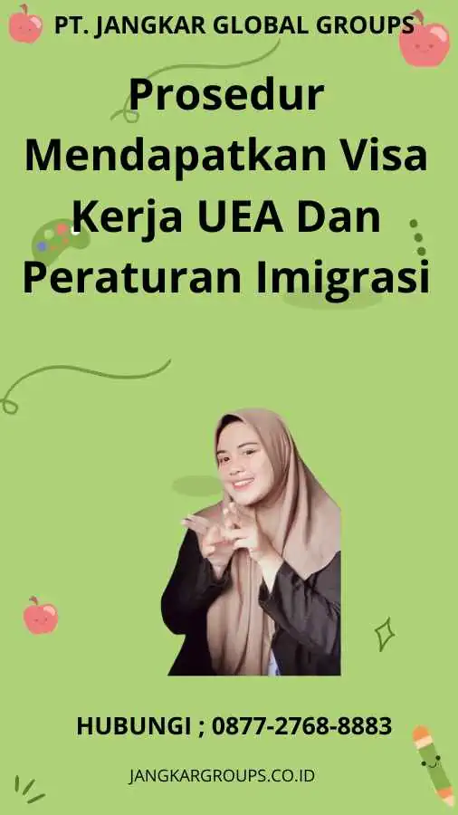 Prosedur Mendapatkan Visa Kerja UEA Dan Peraturan Imigrasi