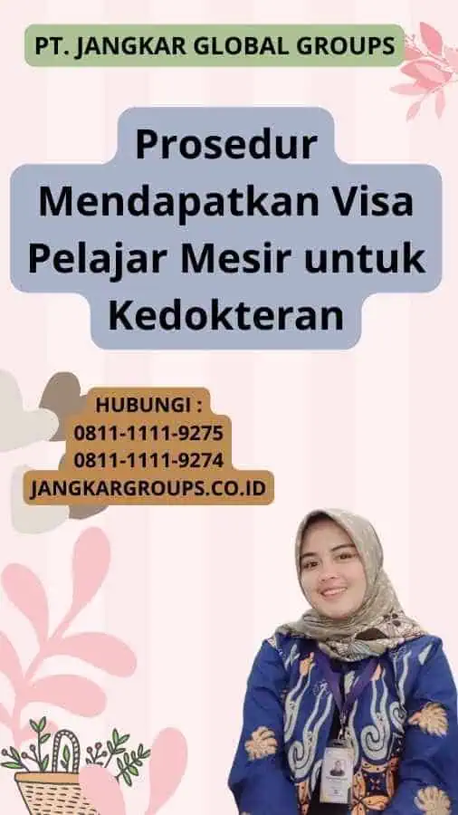 Prosedur Mendapatkan Visa Pelajar Mesir untuk Kedokteran