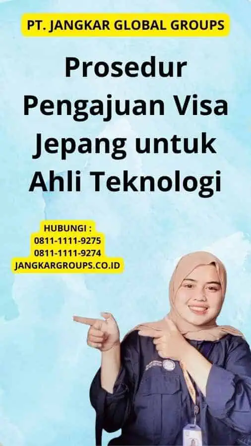 Prosedur Pengajuan Visa Jepang untuk Ahli Teknologi