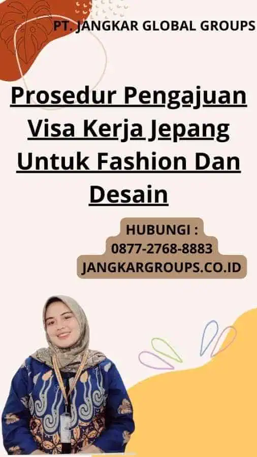 Prosedur Pengajuan Visa Kerja Jepang Untuk Fashion Dan Desain