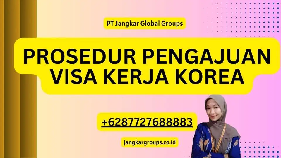 Prosedur Pengajuan Visa Kerja Korea