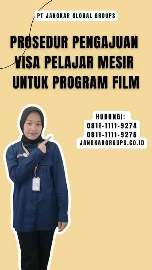 Prosedur Pengajuan Visa Pelajar Mesir Untuk Program Film