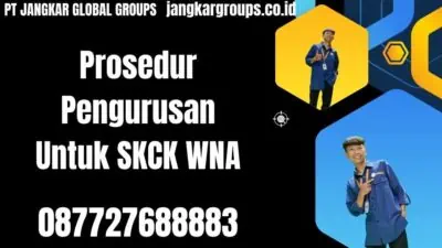 Prosedur Pengurusan Untuk SKCK WNA