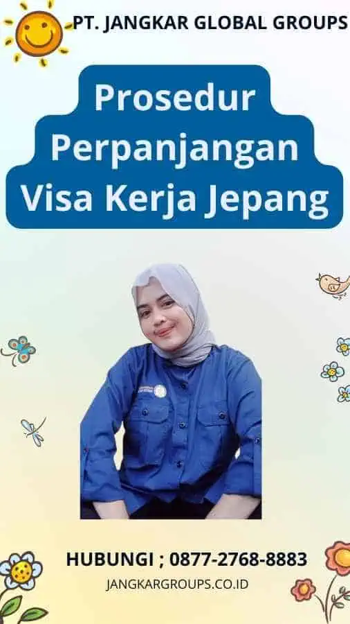 Prosedur Perpanjangan Visa Kerja Jepang