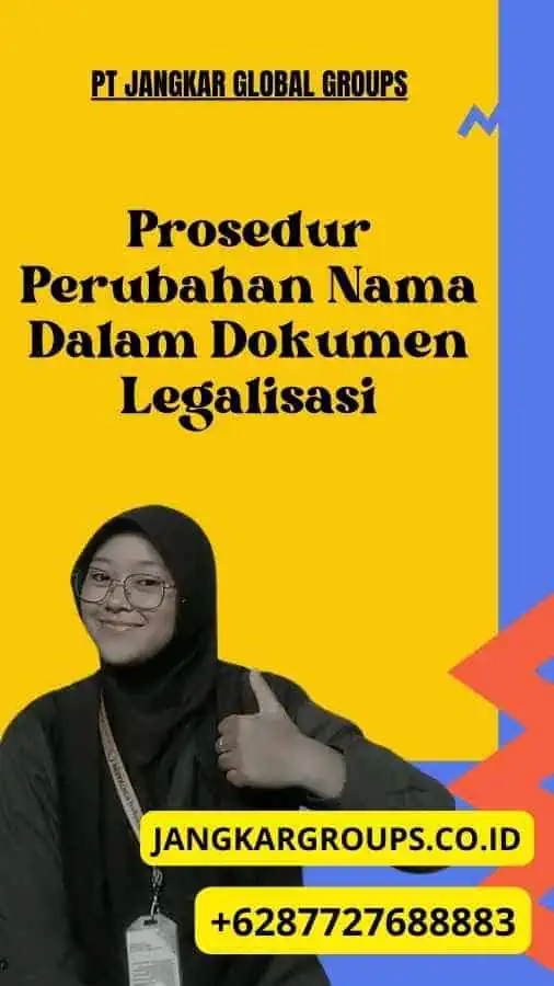 Prosedur Perubahan Nama Dalam Dokumen Legalisasi