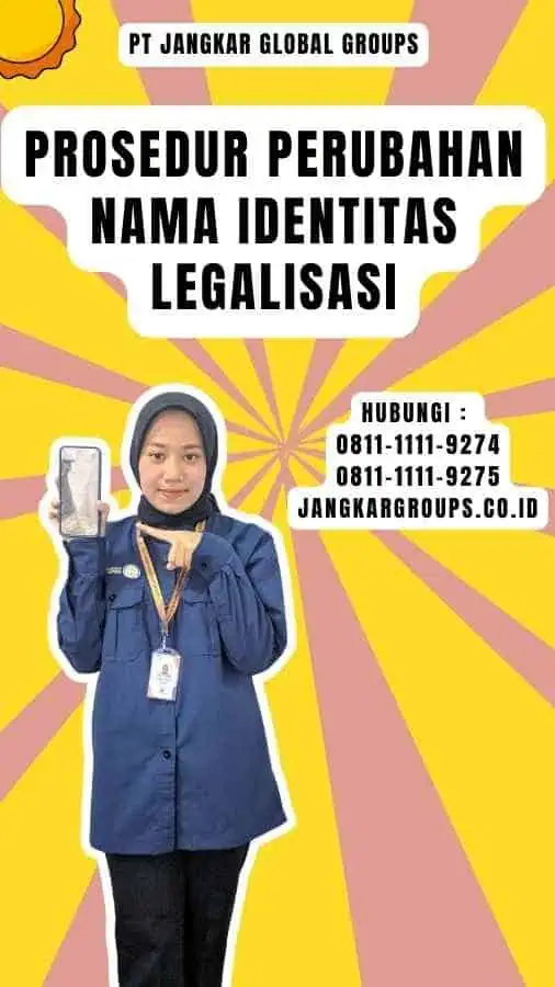 Prosedur Perubahan Nama Identitas Legalisasi