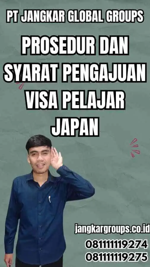 Prosedur dan Syarat Pengajuan Visa Pelajar Japan