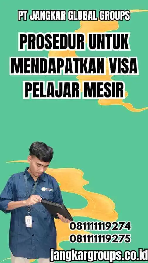 Prosedur untuk Mendapatkan Visa Pelajar Mesir