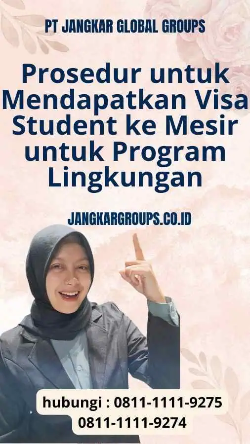 Prosedur untuk Mendapatkan Visa Student ke Mesir untuk Program Lingkungan