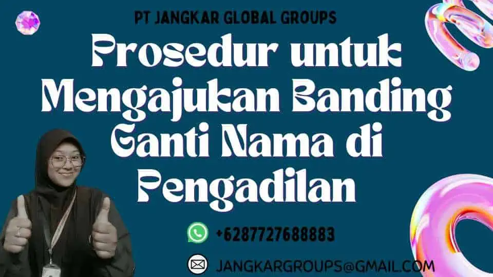 Prosedur untuk Mengajukan Banding Ganti Nama di Pengadilan