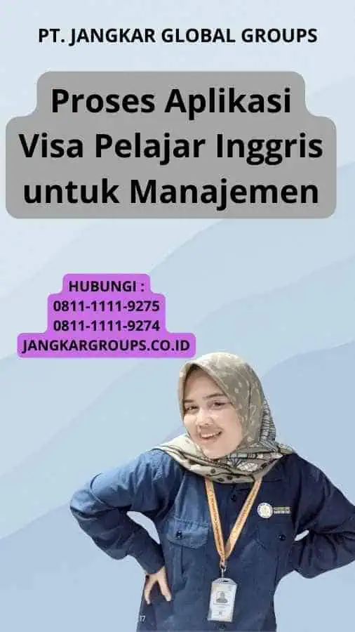 Proses Aplikasi Visa Pelajar Inggris untuk Manajemen