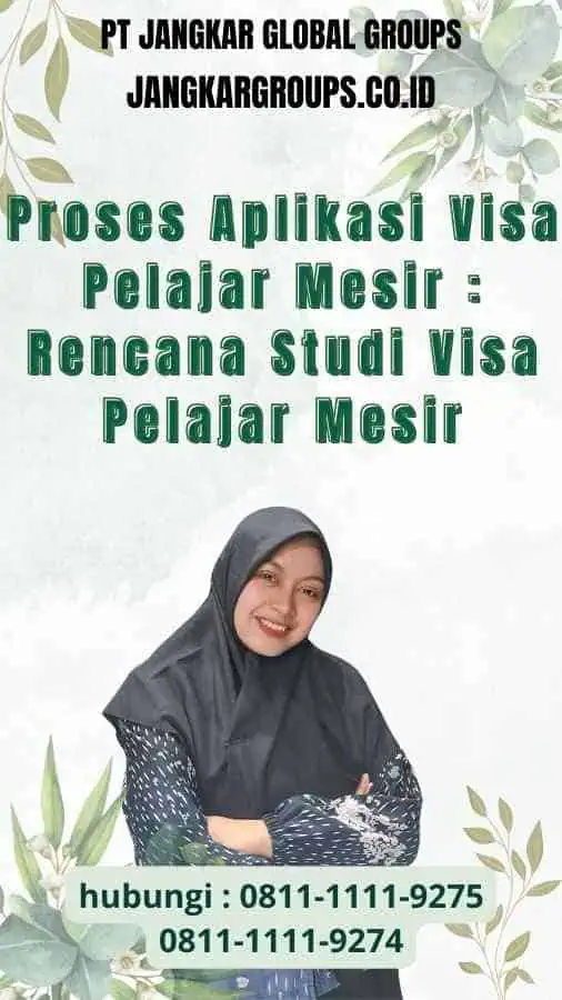 Proses Aplikasi Visa Pelajar Mesir : Rencana Studi Visa Pelajar Mesir