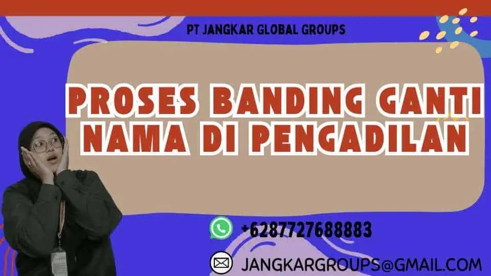 Proses Banding Ganti Nama di Pengadilan