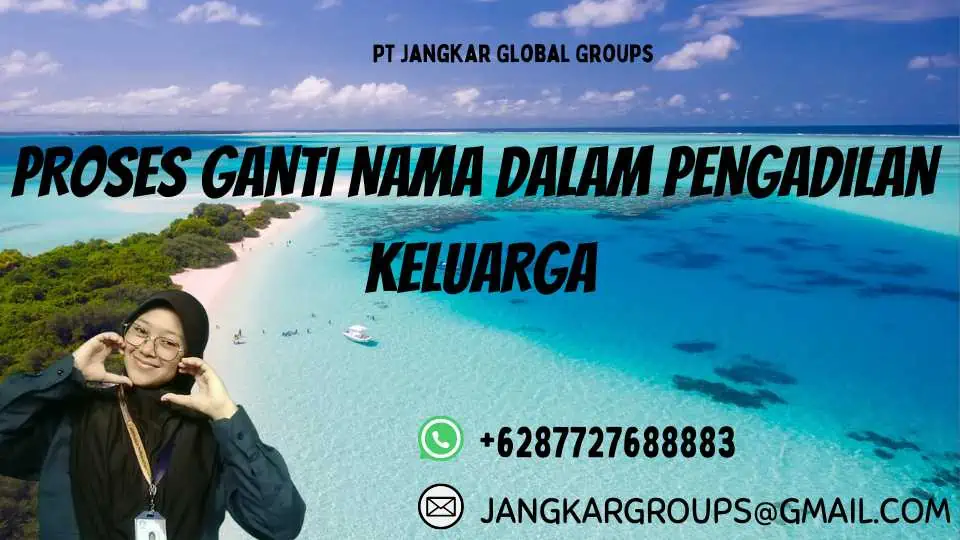 Proses Ganti Nama dalam Pengadilan Keluarga