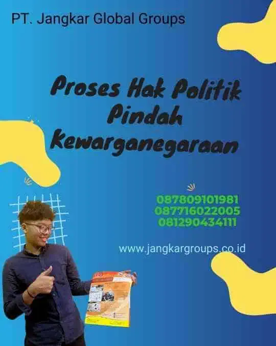 Proses Hak Politik Pindah Kewarganegaraan