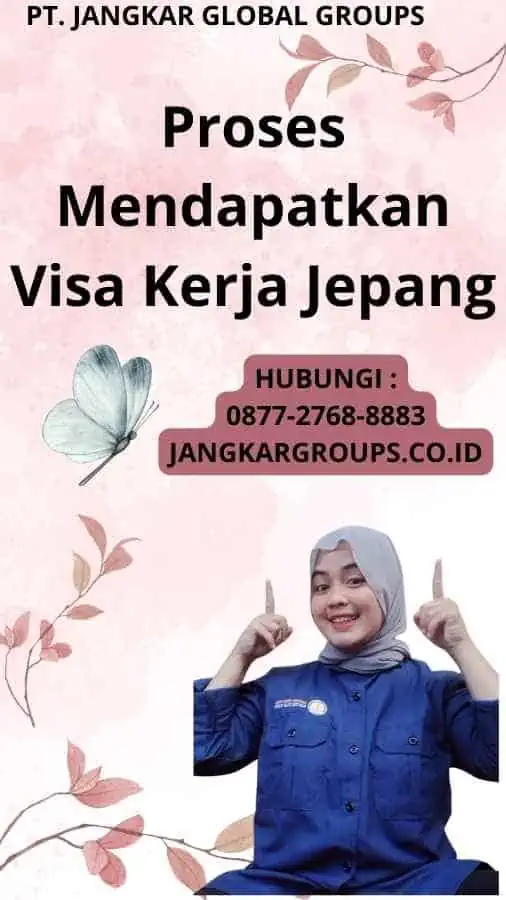 Proses Mendapatkan Visa Kerja Jepang