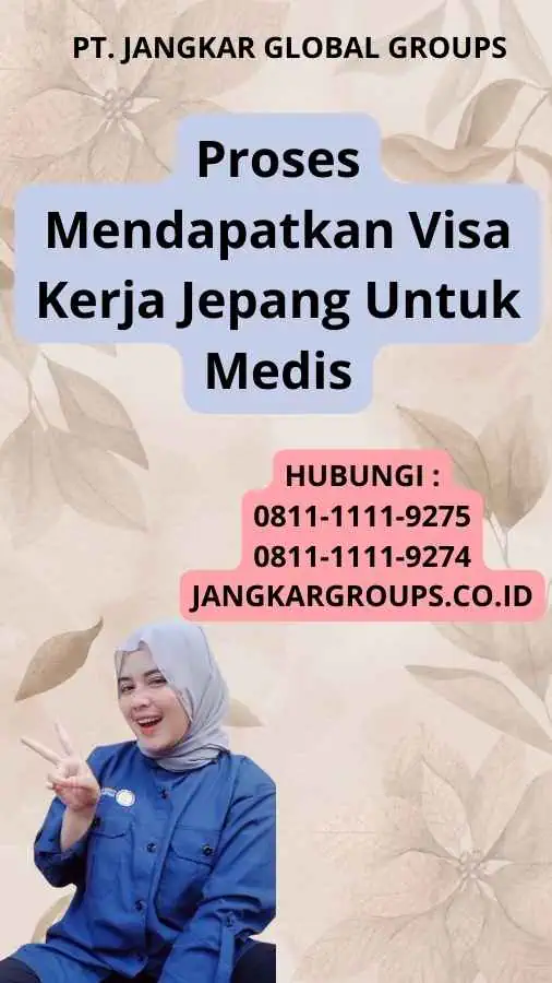 Proses Mendapatkan Visa Kerja Jepang Untuk Medis