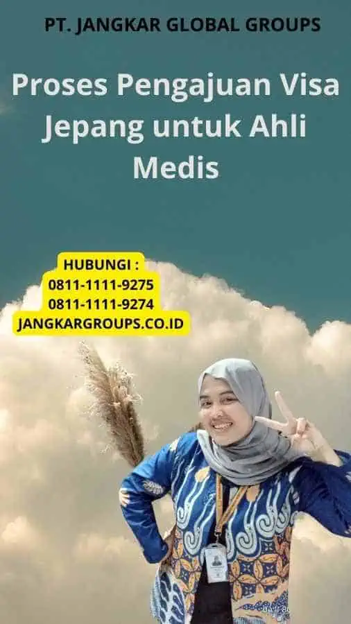 Proses Pengajuan Visa Jepang untuk Ahli Medis