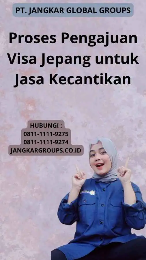 Proses Pengajuan Visa Jepang untuk Jasa Kecantikan