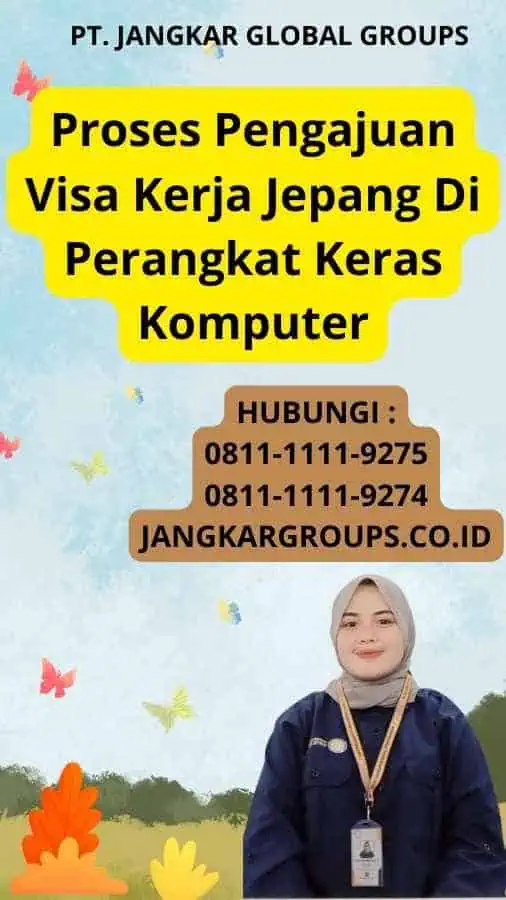 Proses Pengajuan Visa Kerja Jepang Di Perangkat Keras Komputer