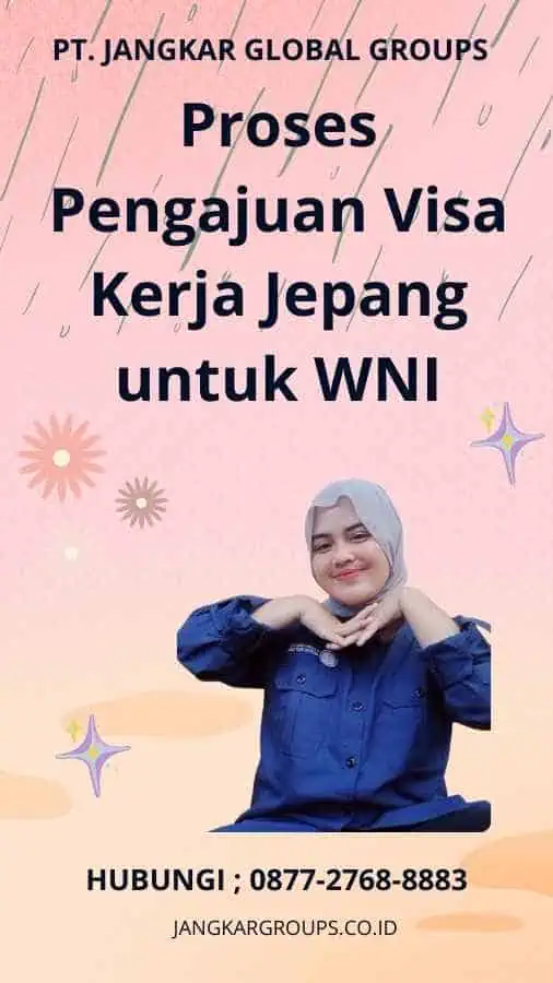 Proses Pengajuan Visa Kerja Jepang untuk WNI