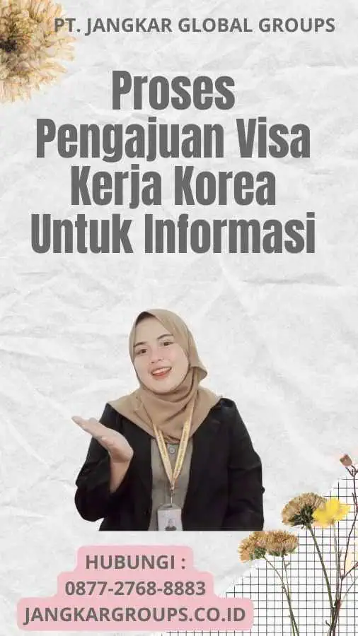 Proses Pengajuan Visa Kerja Korea Untuk Informasi