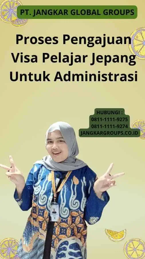 Proses Pengajuan Visa Pelajar Jepang Untuk Administrasi