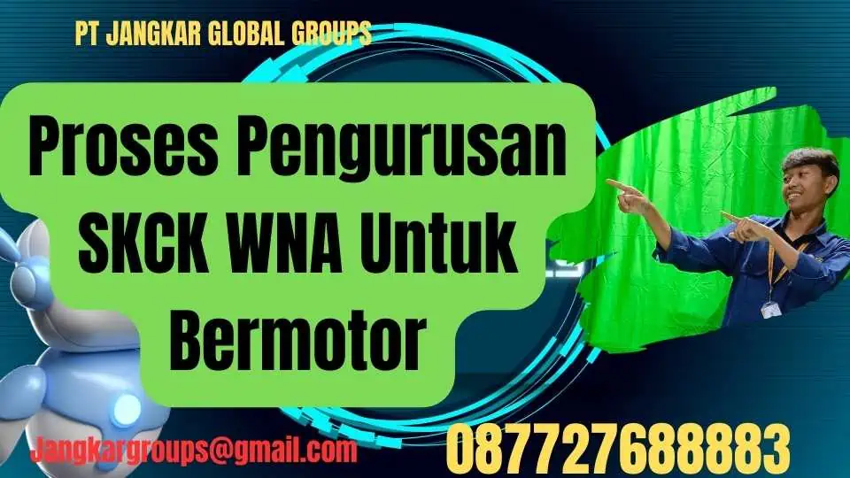 Proses Pengurusan SKCK WNA Untuk Bermotor