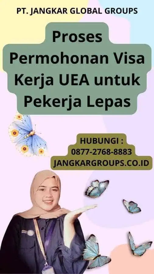 Proses Permohonan Visa Kerja UEA untuk Pekerja Lepas