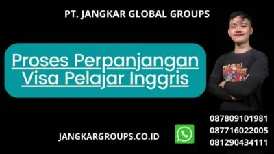 Proses Perpanjangan Visa Pelajar Inggris