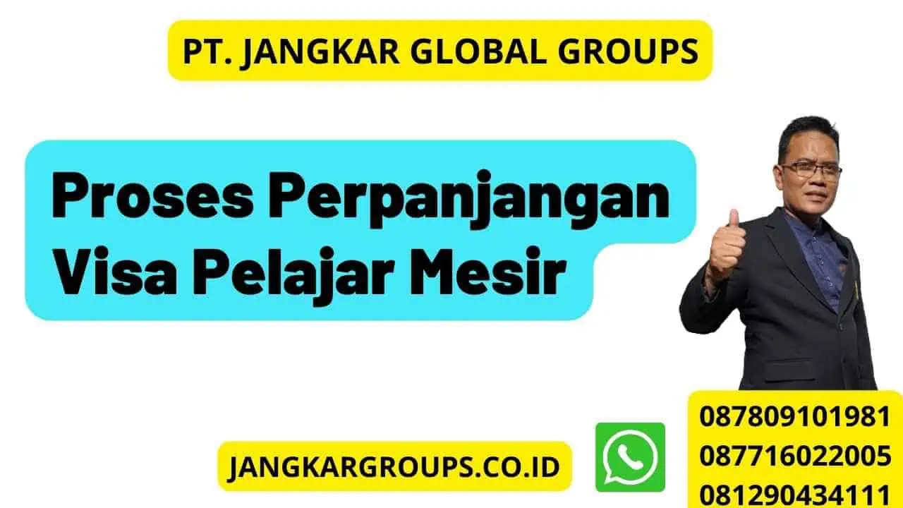 Proses Perpanjangan Visa Pelajar Mesir