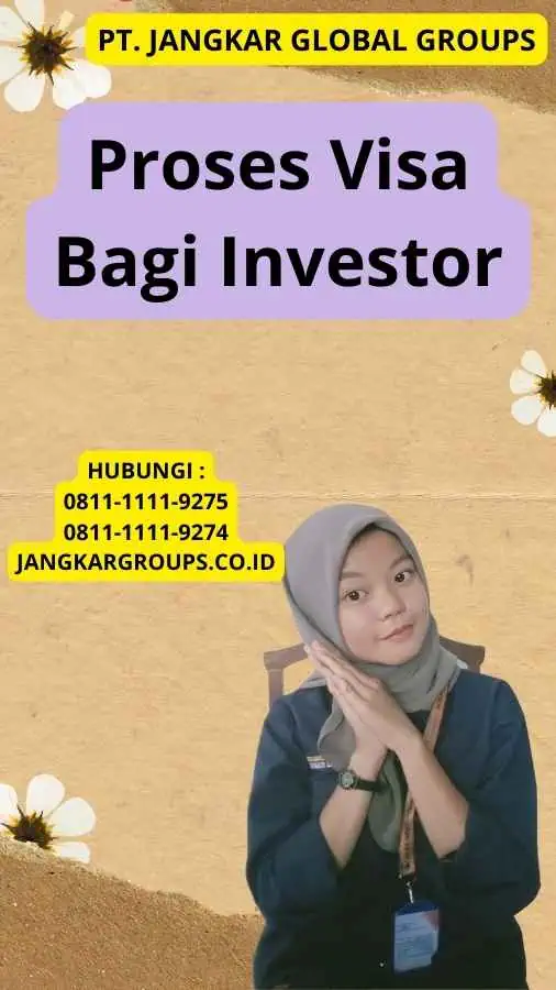 Proses Visa Bagi Investor