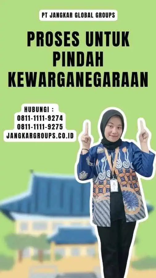 Proses untuk Pindah Kewarganegaraan