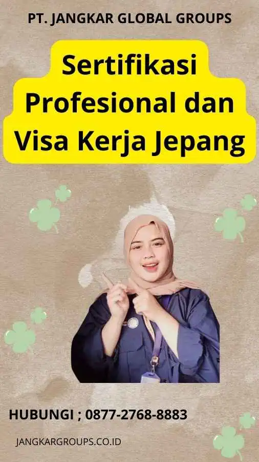 Sertifikasi Profesional dan Visa Kerja Jepang