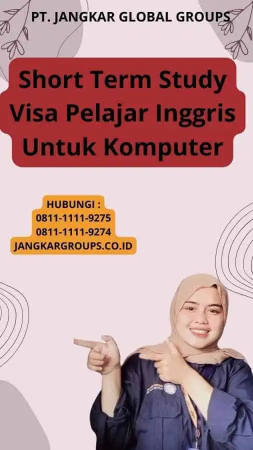 Short Term Study Visa Pelajar Inggris Untuk Komputer