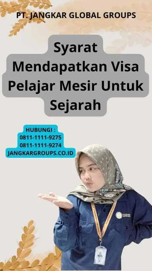 Syarat Mendapatkan Visa Pelajar Mesir Untuk Sejarah