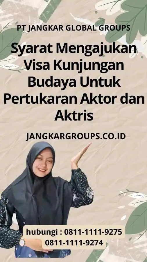 Syarat Mengajukan Visa Kunjungan Budaya Untuk Pertukaran Aktor dan Aktris