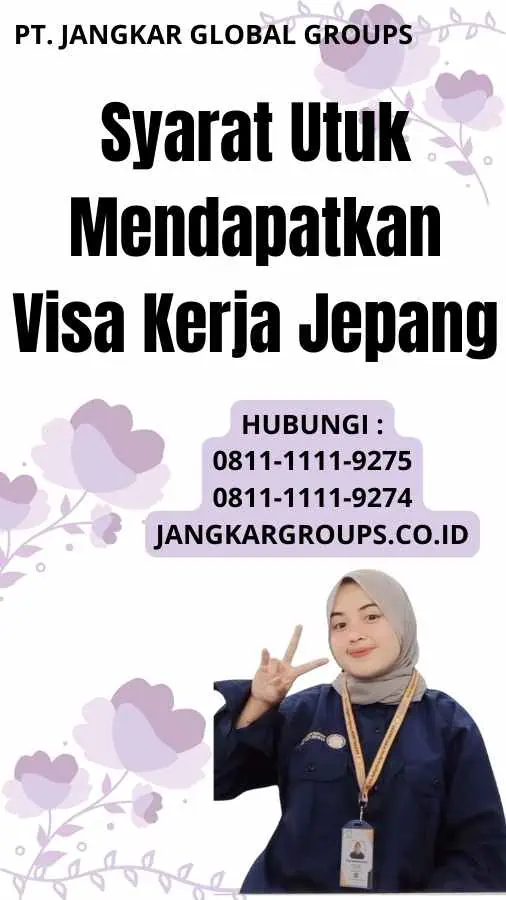 Syarat Utuk Mendapatkan Visa Kerja Jepang