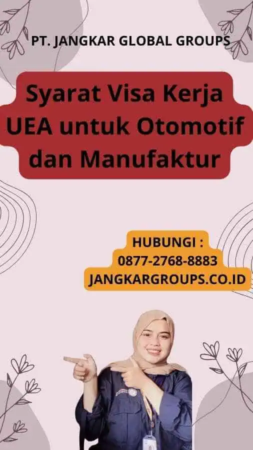 Syarat Visa Kerja UEA untuk Otomotif dan Manufaktur