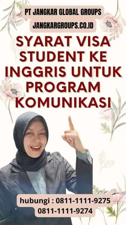 Syarat Visa Student ke Inggris Untuk Program Komunikasi