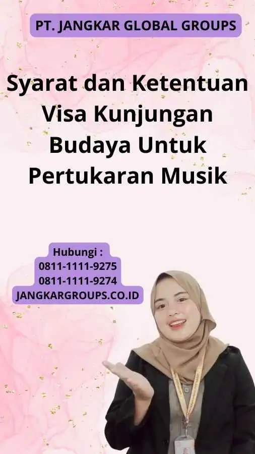 Syarat dan Ketentuan Visa Kunjungan Budaya Untuk Pertukaran Musik