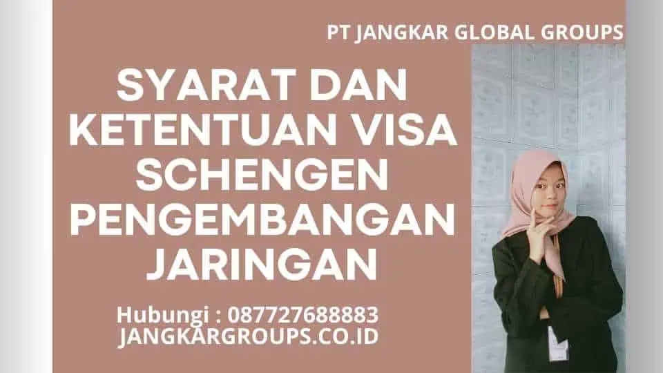 Syarat dan Ketentuan Visa Schengen Pengembangan Jaringan