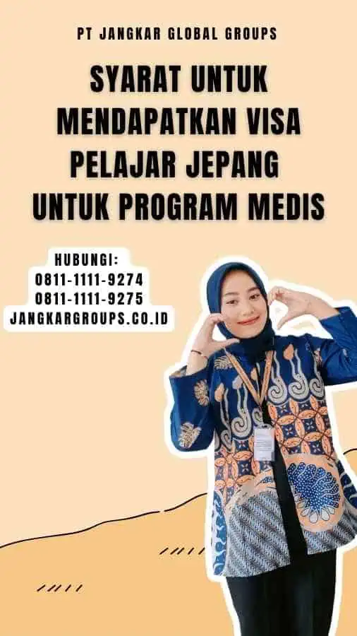 Syarat untuk mendapatkan Visa Pelajar Jepang untuk Program Medis