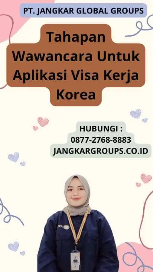 Tahapan Wawancara Untuk Aplikasi Visa Kerja Korea