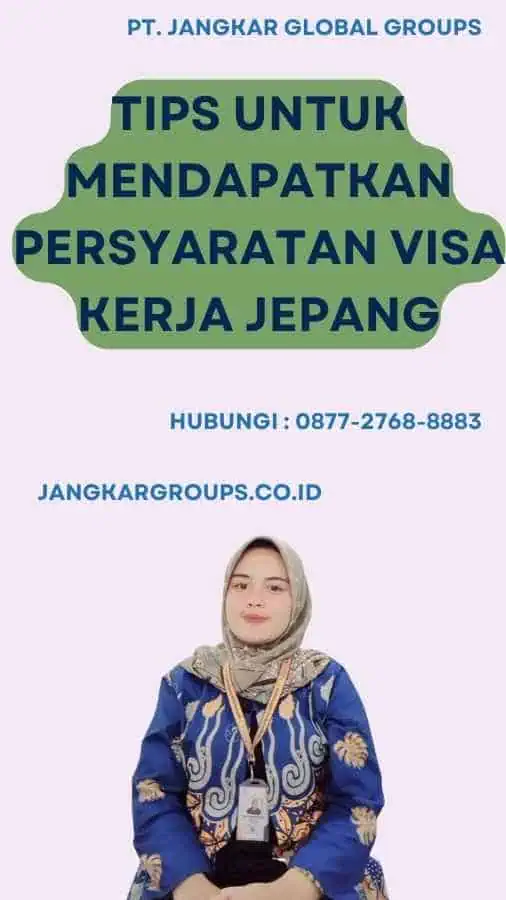 Tips untuk Mendapatkan Persyaratan Visa Kerja Jepang